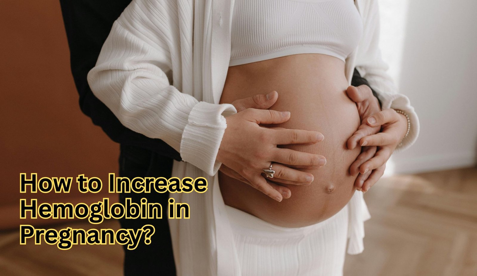 How to Increase Hemoglobin in Pregnancy