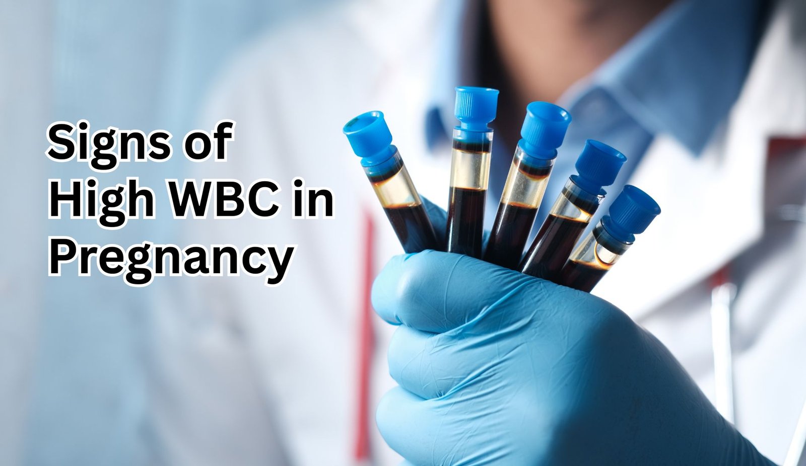 Signs of High WBC in Pregnancy