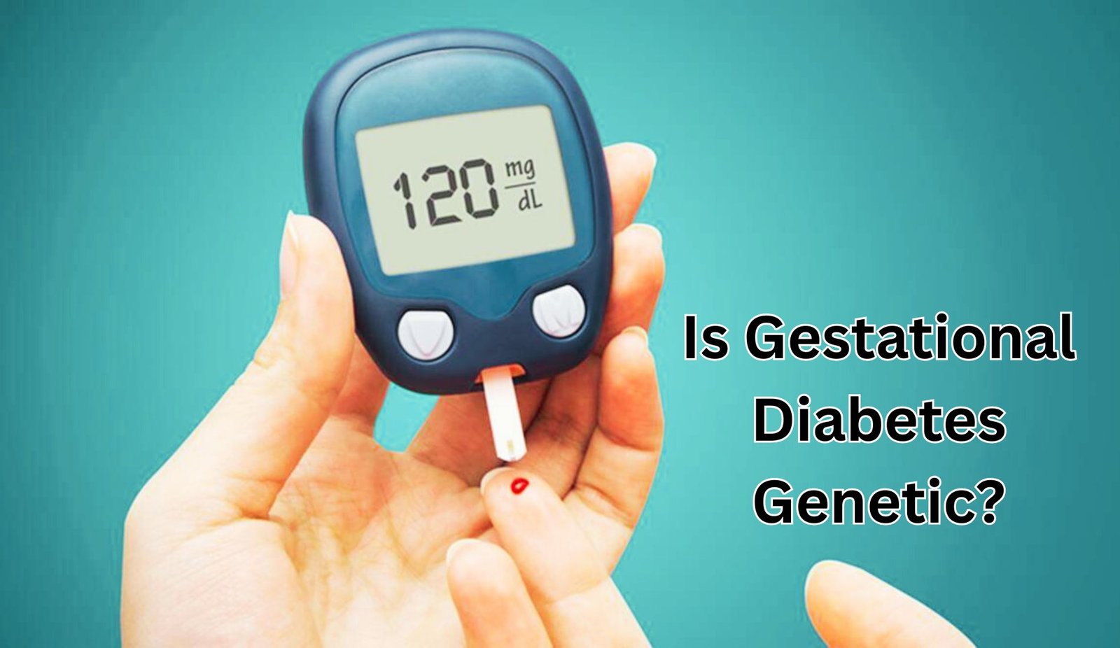 is gestational diabetes genetic