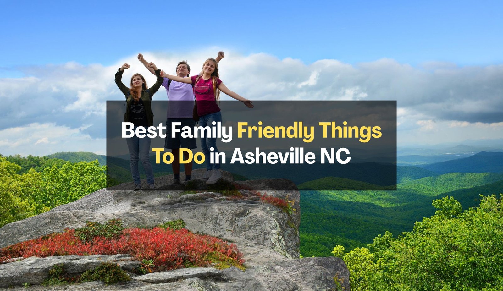 Best Family Friendly Things to Do in Asheville NC