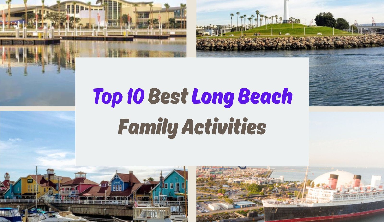 Best Long Beach Family Activities