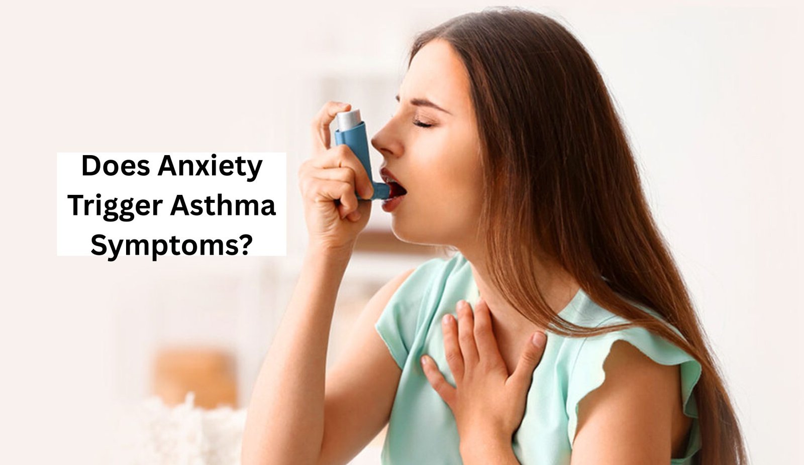 Does Anxiety Trigger Asthma Symptoms