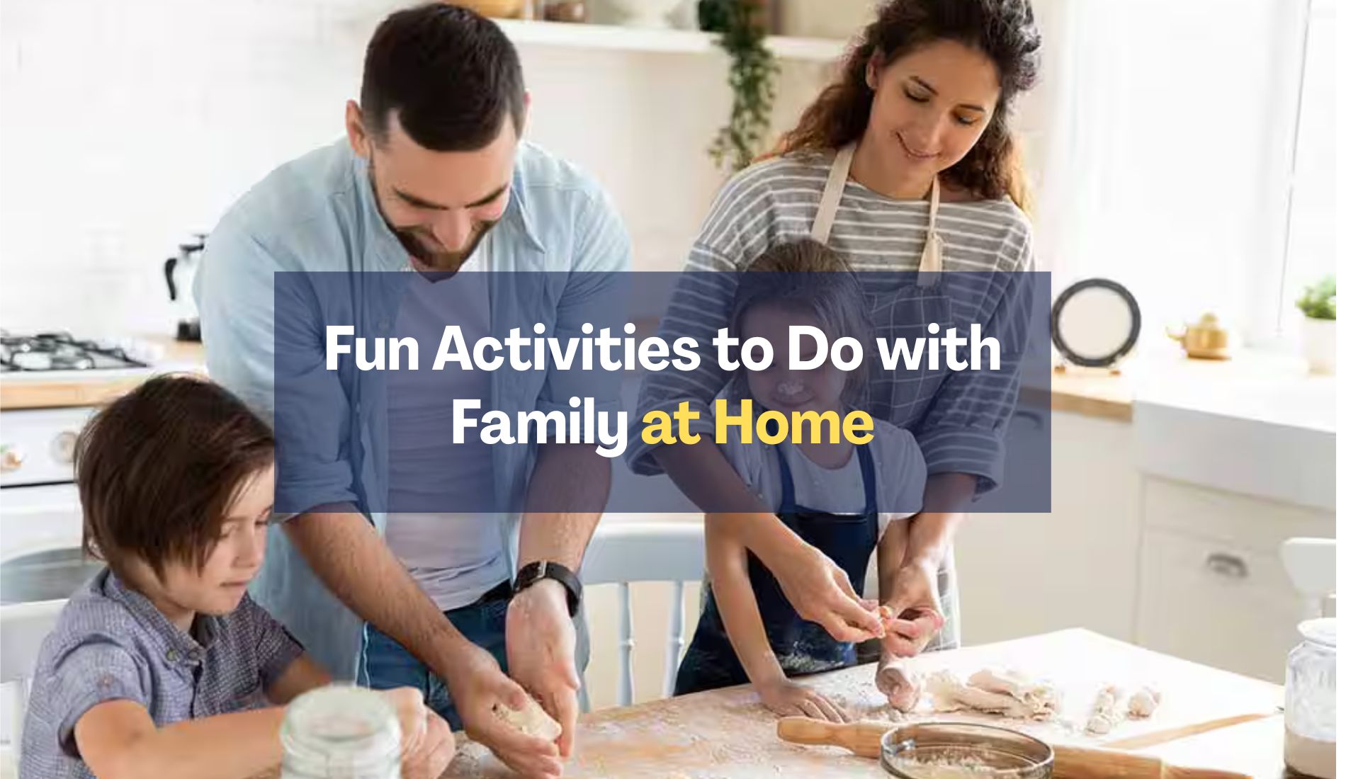 100+ Fun Activities to Do with Family for Lasting Memories
