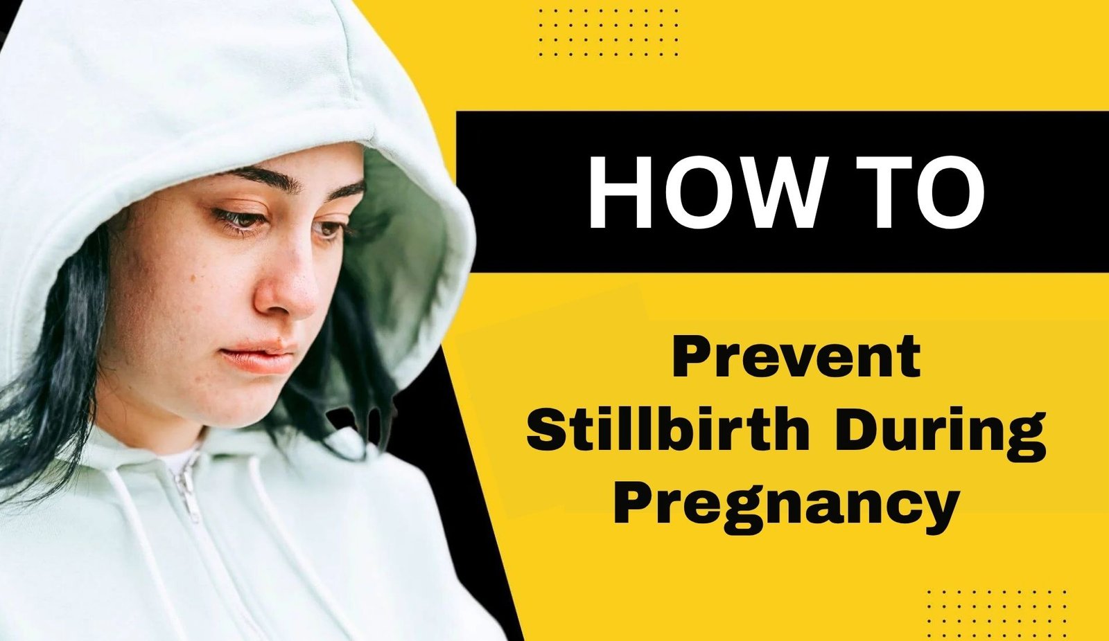 How to Prevent Stillbirth During Pregnancy